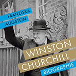 Franziska Augstein - Winston Churchill