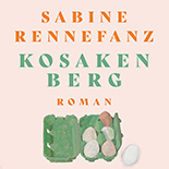 Sabine Rennefanz - Kosakenberg