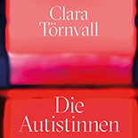 Clara Törnvall - Die Autistinnen