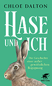 Chloe Dalton - Hase und ich