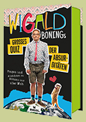 Wigald Boning - Wigald Bonings groes Quiz der Absurditten