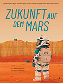 Guillem Anglada-Escudé u. a. - Zukunft auf dem Mars