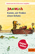 Janosch - Komm, wir finden einen Schatz