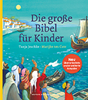 Tanja Jeschke - Die große Bibel für Kinder