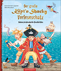 Jutta und Jeremy Langreuter - Der große Käpt’n Sharky Vorleseschatz