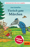 Axel Scheffler –Tierisch gute Märchen