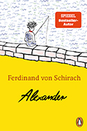 Ferdinand von Schirach – Alexander