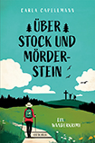 Carla Capellmann - ber Stock und Mrderstein