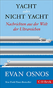 Evan Osnos - Yacht oder nicht Yacht