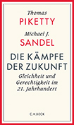 Thomas Piketty/Michael J. Sandel - Die Kämpfe der Zukunft