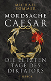 Michael Sommer/Stefan von der Lahr - Die verdammt blutige Geschichte der Antike