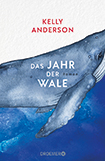 Kelly Anderson - Das Jahr der Wale