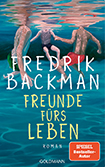 Fredrik Backman - Freunde fürs Leben