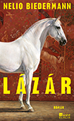 Nelio Biedermann - Lázár