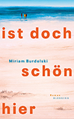 Miriam Burdelski - Ist doch schön hier