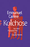 Emmanuel Carrère - Kolchose