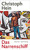 Christoph Hein - Das Narrenschiff