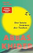 Abbas Khider - Der letzte Sommer der Tauben