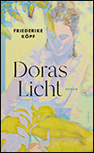 Friederike Köpf - Doras Licht