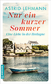 Astrid Lehmann - Nur ein kurzer Sommer