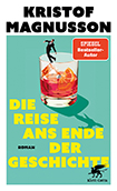 Kristof Magnusson - Die Reise ans Ende der Geschichte