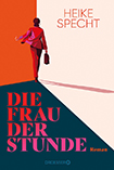 Heike Specht - Die Frau der Stunde