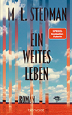 M. L. Stedman - Ein weites Leben