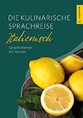 Langenscheidt - Die kulinarische Sprachreise Italienisch