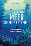 Even Moland - Kann das Meer die Erde retten?