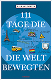 Ralf Nestmeyer - 111 Tage, die die Welt bewegten